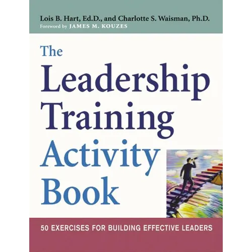 The Leadership Training Activity Book: 50 Exercises for Building Effective Leaders - Paperback