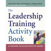 The Leadership Training Activity Book: 50 Exercises for Building Effective Leaders - Paperback