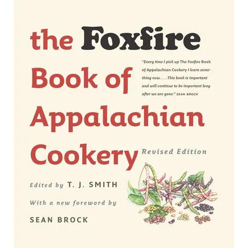 The Foxfire Book of Appalachian Cookery - Paperback