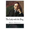 The Lady with the Dog: Anton Chekhov - Paperback