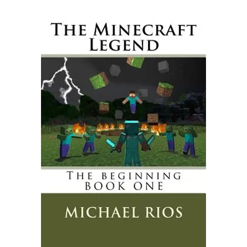 The Minecraft Legend: The begining - Paperback