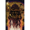 Because of the Night - Paperback
