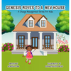Genesis Moves To A New House - Hardcover