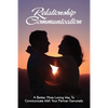 Relationship Communication: A Better, More Loving Way To Communicate With Your Partner Genuinely: Communication Guide For Couples - Paperback