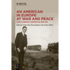An American in Europe at War and Peace: Hugh S. Gibson's Chronicles, 1918-1919 - Paperback