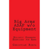 Big Arms ASAP w/o Equipment - Paperback