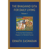 The Bhagavad Gita for Daily Living, Volume 1: A Verse-By-Verse Commentary: Chapters 1-6 the End of Sorrow - Hardcover