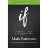 If Participant's Guide: Trading Your If Only Regrets for God's What If Possibilities - Paperback