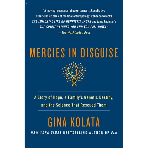 Mercies in Disguise: A Story of Hope, a Family's Genetic Destiny, and the Science That Rescued Them - Paperback