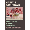 Habit's Pathways: Repetition, Power, Conduct - Paperback