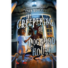 The Creepening of Dogwood House - Hardcover