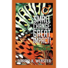 Small Change: Great Impact! - Paperback