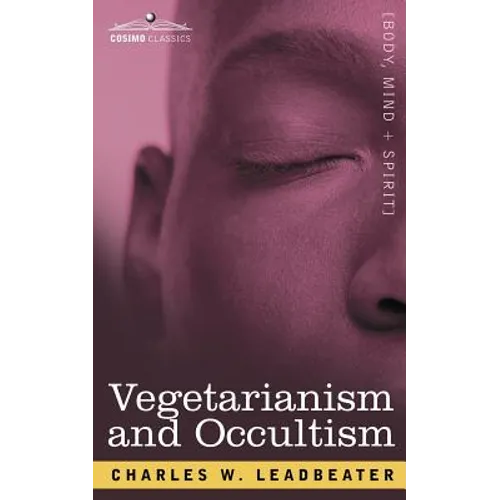 Vegetarianism and Occultism - Paperback