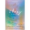 Stray: A Memoir - Paperback