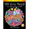 All You Need: Love: Coloring Book for Adults - Paperback