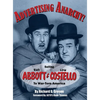 Advertising Anarchy! Selling Bud Abbott & Lou Costello To War-Torn America - Hardcover