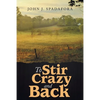 To Stir Crazy and Back - Paperback