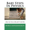 Baby Steps in Physics: Acceleration - Paperback