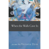When the Walls Cave In - Paperback