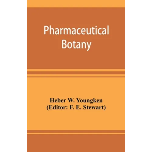 Pharmaceutical botany - Paperback