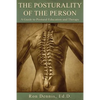The Posturality of the Person: A Guide to Postural Education and Therapy - Paperback