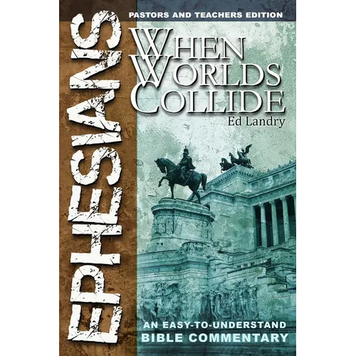 Ephesians: When Worlds Collide - Paperback