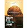 Feeding Our Spiritual Selves - Paperback