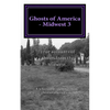 Ghosts of America - Midwest 3 - Paperback