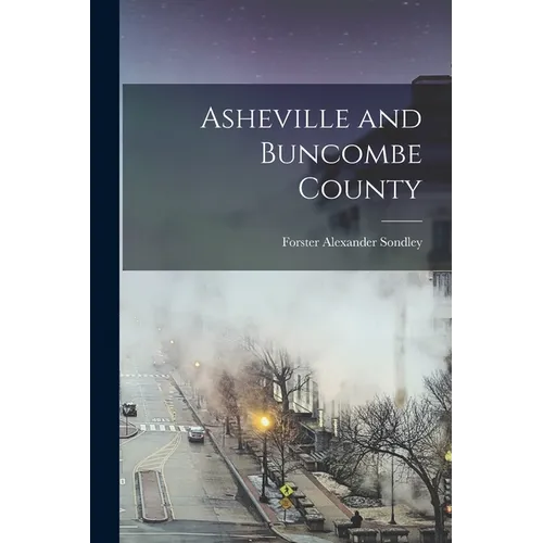 Asheville and Buncombe County - Paperback