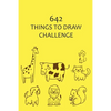 642 Things to Draw Challenge - Paperback
