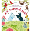 First Questions and Answers: How Do Animals Talk? - Board Book