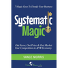 Systematic Magic: 7 Magic Keys to Disnify Any Business - Paperback