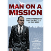 Man on a Mission: James Meredith and the Battle of Ole Miss - Paperback