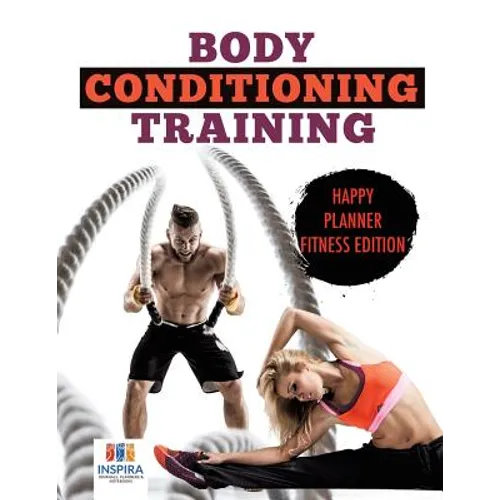 Body Conditioning Training Happy Planner Fitness Edition - Paperback