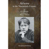 Alchemy in the Nineteenth Century - Paperback