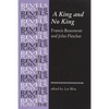 A King and No King: Beaumont and Fletcher - Paperback
