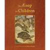 The Aesop for Children (Illustrated in Color) - Paperback