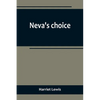 Neva's choice - Paperback