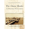 The Outer Banks in Vintage Postcards - Paperback