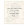 Descendants of the Immigrant Jared Greer Vol. I - Hardcover