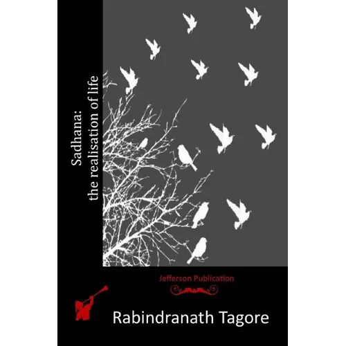Sadhana: the realisation of life - Paperback