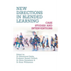 New Directions in Blended Learning: Case Studies and Interventions - Hardcover