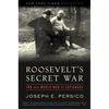 Roosevelt's Secret War: FDR and World War II Espionage - Paperback