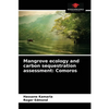 Mangrove ecology and carbon sequestration assessment: Comoros - Paperback