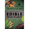 The Official U.S. Army Illustrated Guide to Edible Wild Plants - Paperback