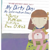 My Dirty Dog: My Informative Essay - Hardcover