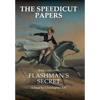 The Speedicut Papers: Book 1 (1821-1848): Flashman's Secret - Hardcover