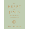 The Heart of Jesus: How He Really Feels about You - Paperback