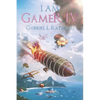 I Am Gamer IV: Book 4 of an Epic Time Travelling LitRPG Adventure - Paperback