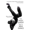 The Holy Ghost Got a New Dance: An Examination of Black Theology and Holy Hip-Hop in Inner-City Ministry - Paperback